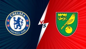 Kimsa nhận định soi kèo trận Chelsea vs Norwich City, 18h30 ngày 23/10